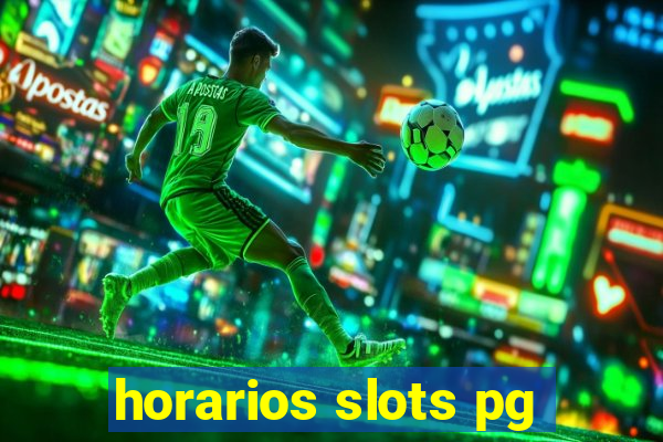 horarios slots pg